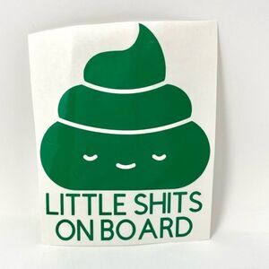 🆕 “Little Shits On Board” Decal